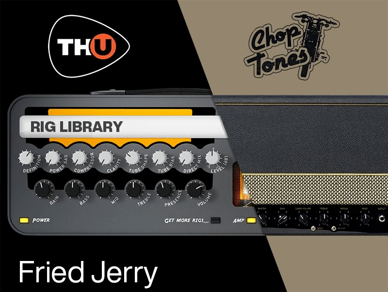 th-u rig library: choptones fried jerry