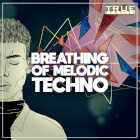 breathing of melodic techno