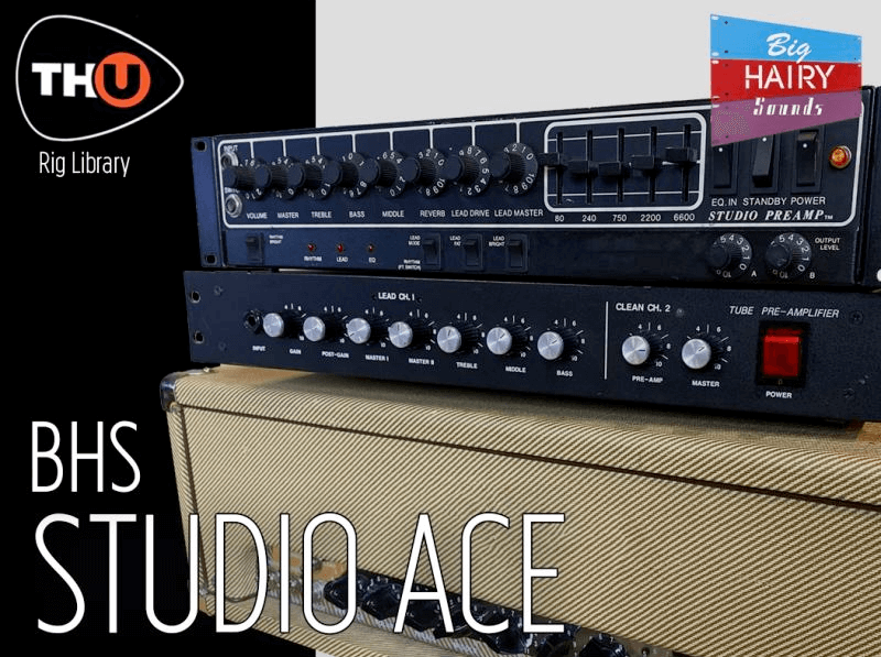 th-u rig library: bhs studio ace