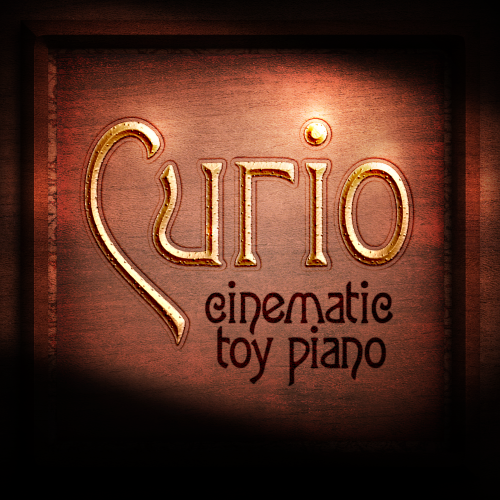 curio:cinematictoypiano