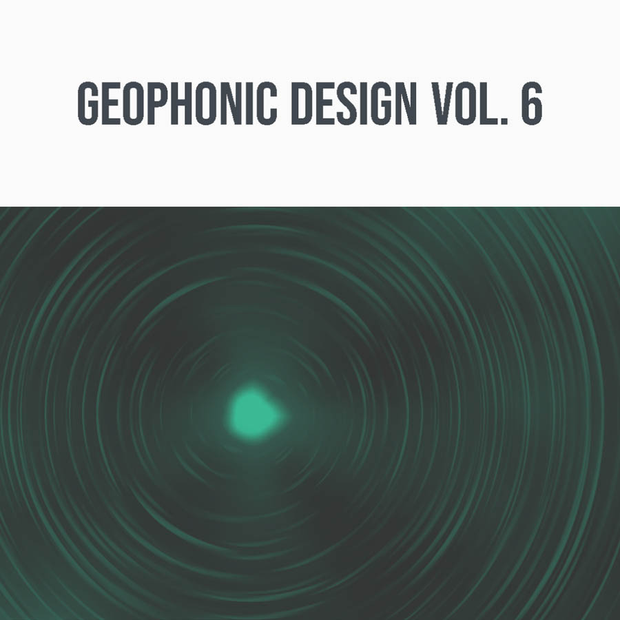 geophonic design vol. 6