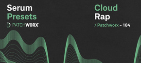 cloud rap – serum presets