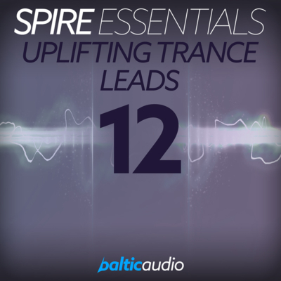 spireessentialsvol12-upliftingtranceleads