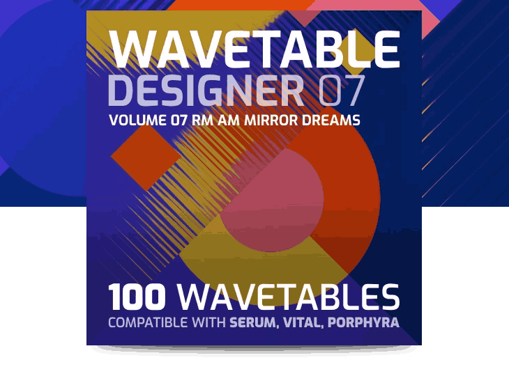 wavetable designer 7 – rm am mirror dreams