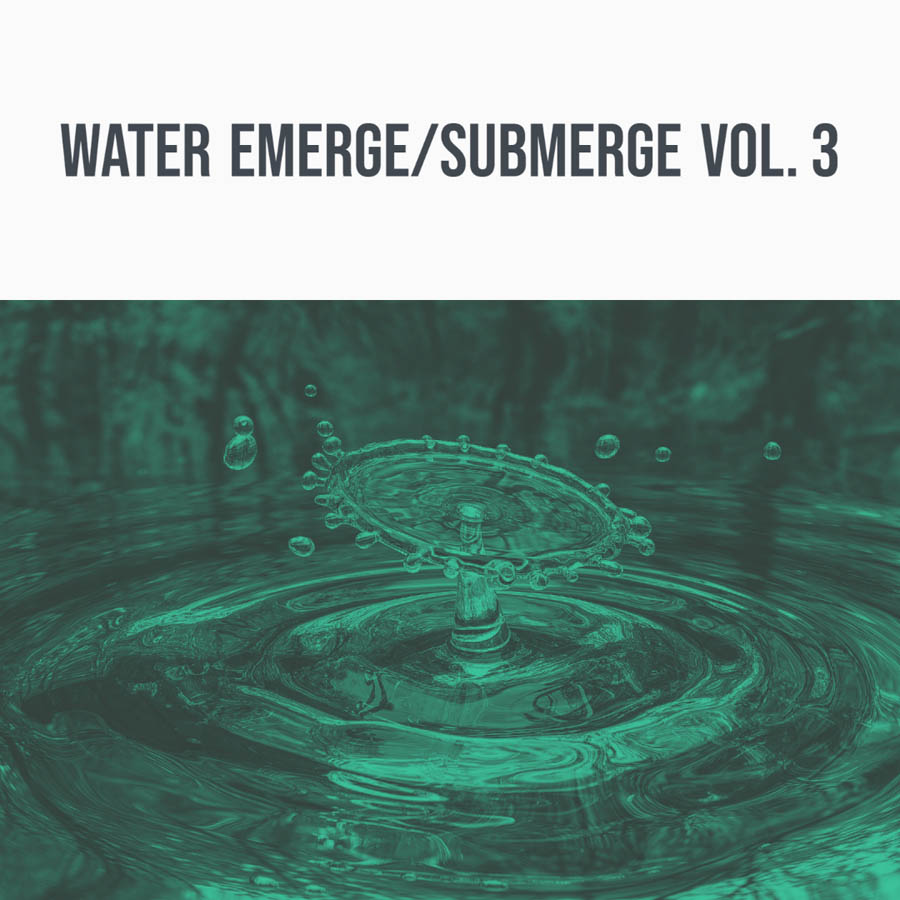 water emerge/submerge vol. 3