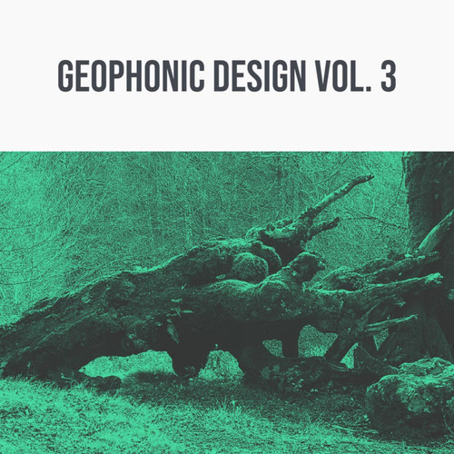 geophonic design vol. 3