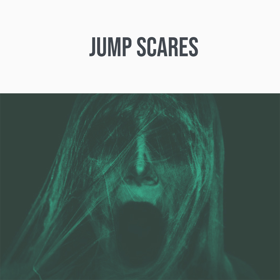 jump scares
