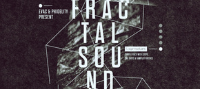 evac & phidelity present fractal sound