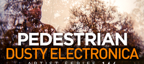pedestrian dusty electronica