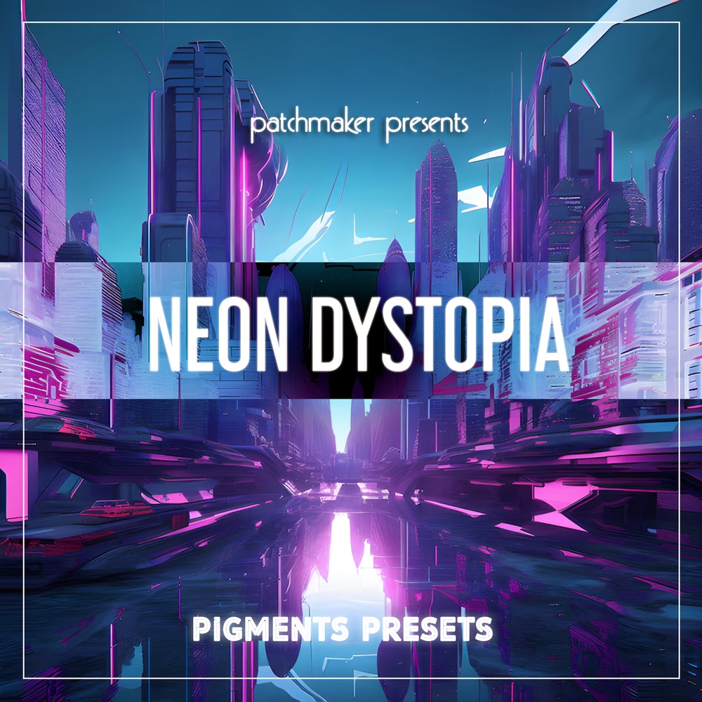 neon dystopia – arturia pigments
