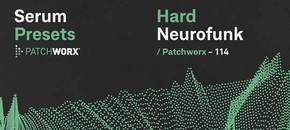 patchworx hard neurofunk – serum presets