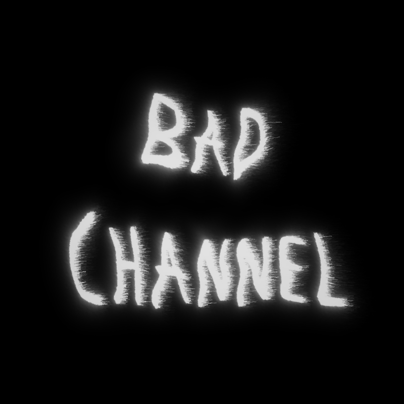 badchannel