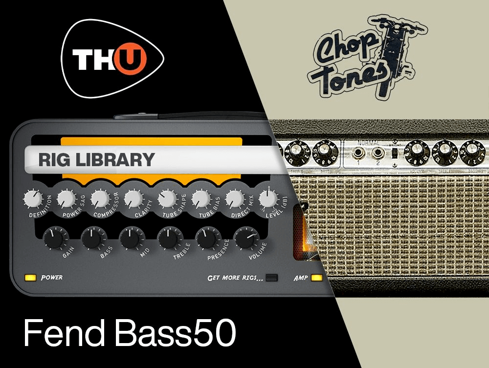th-u rig library: choptones fend bass50