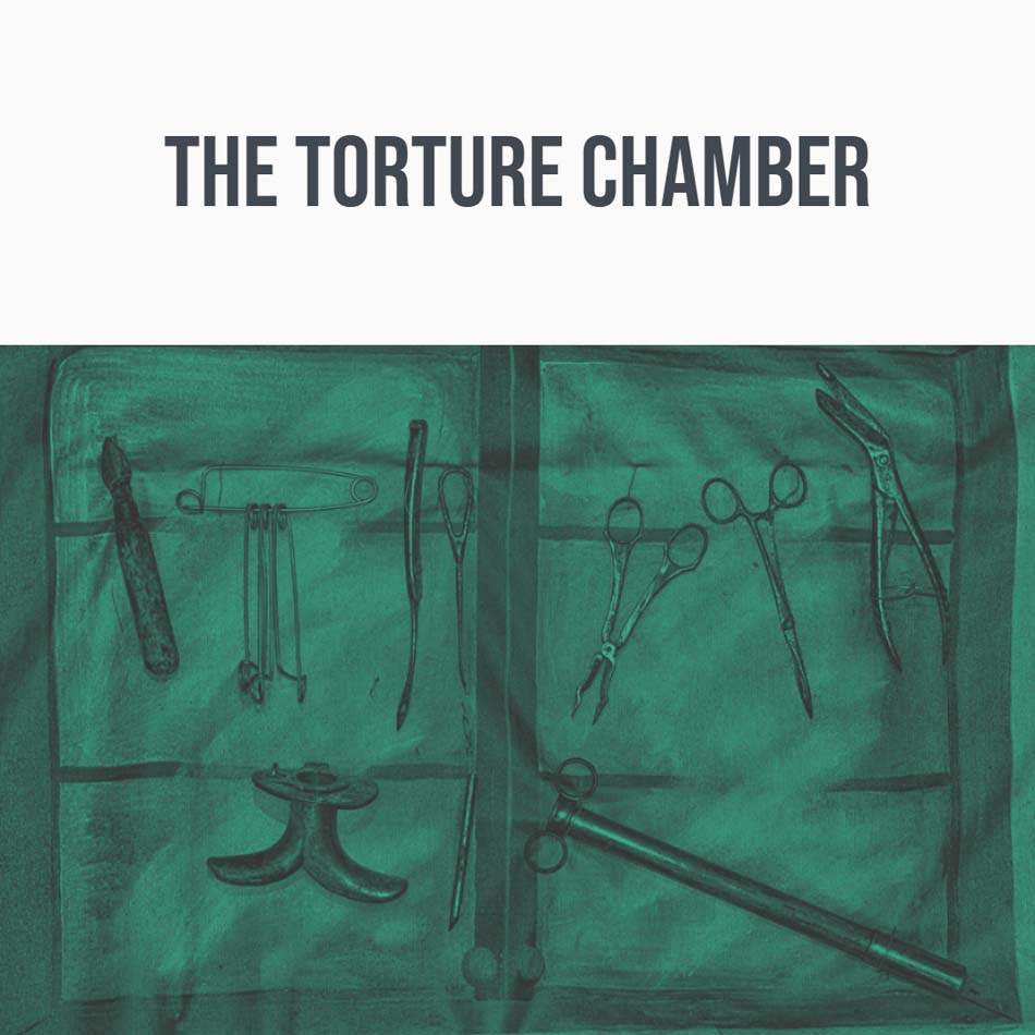 the torture chamber