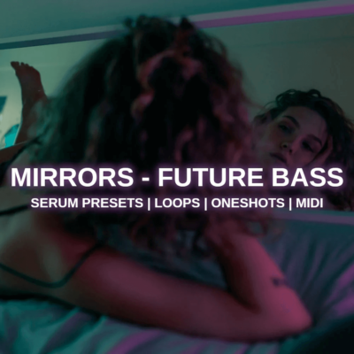 mirrorsfuturebass