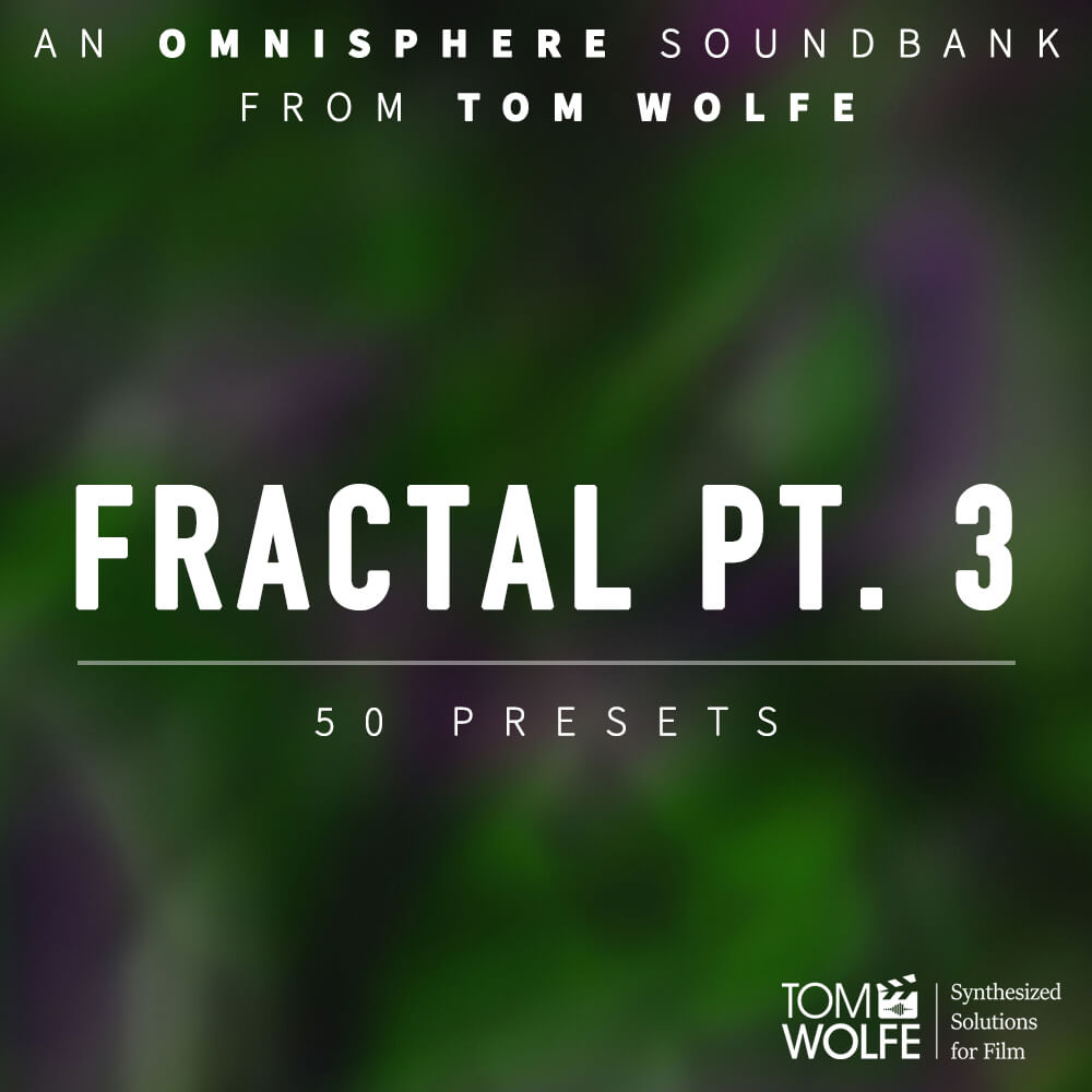 fractal pt. 3 for omnisphere (binaural)