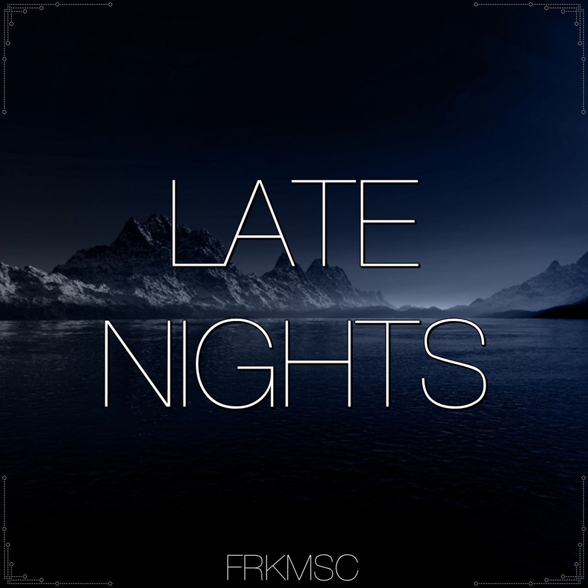 late nights