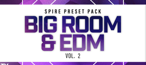 big room & edm vol.2 for spire
