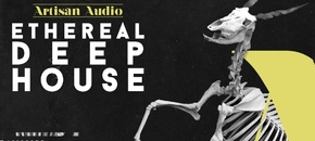 artisan audio – ethereal deep house