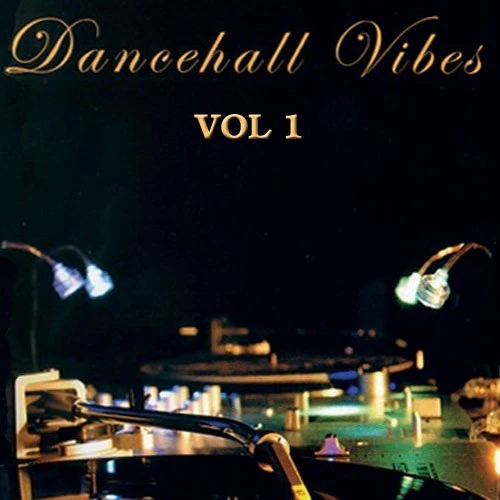 dancehall vibes vol.1