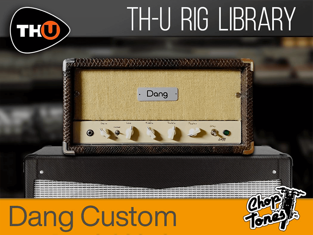 th-u rig library: choptones dang custom