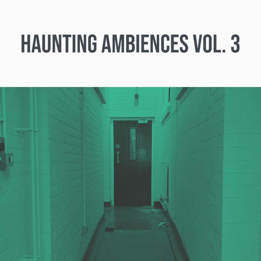 haunting ambiences vol. 3