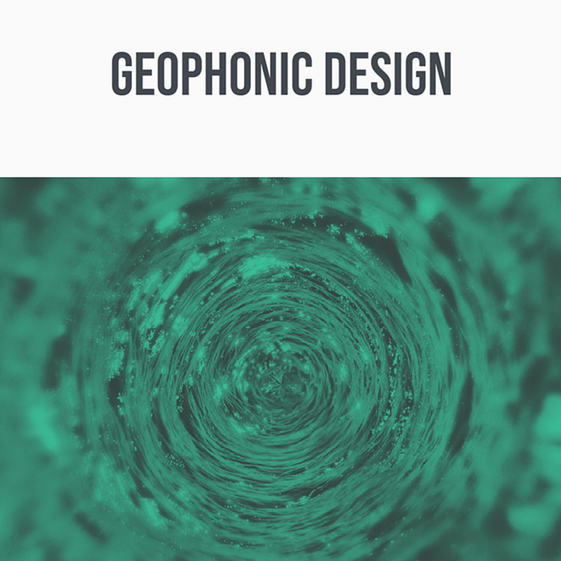 geophonic design