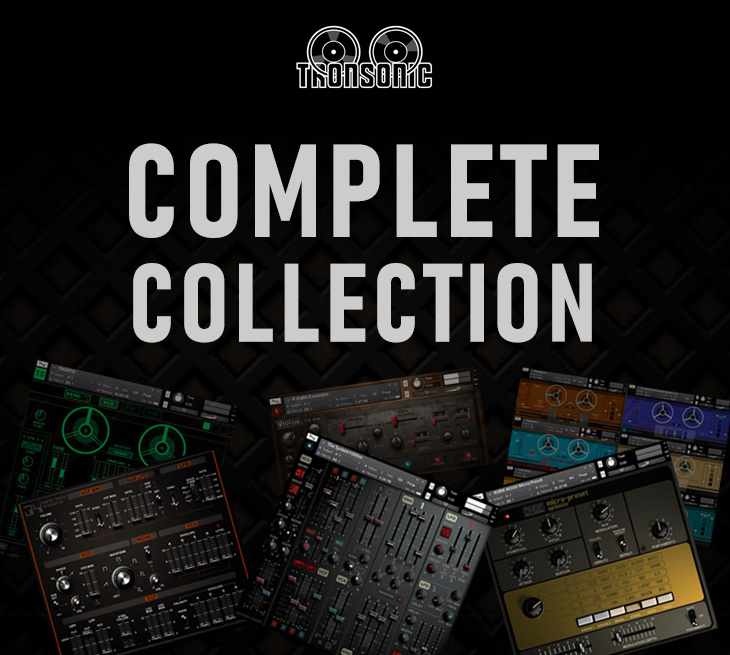 complete tronsonic collection