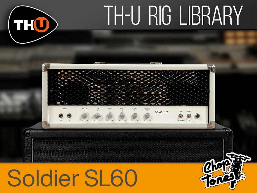 th-u rig library: choptones soldier sl60