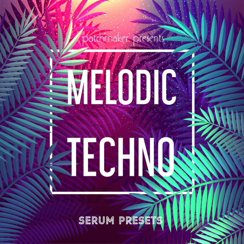 melodic techno – serum