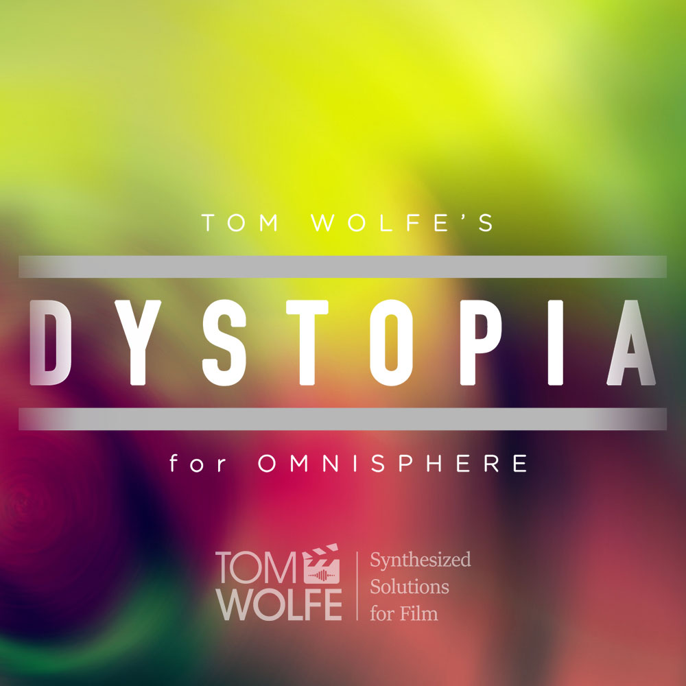 dystopia for omnisphere
