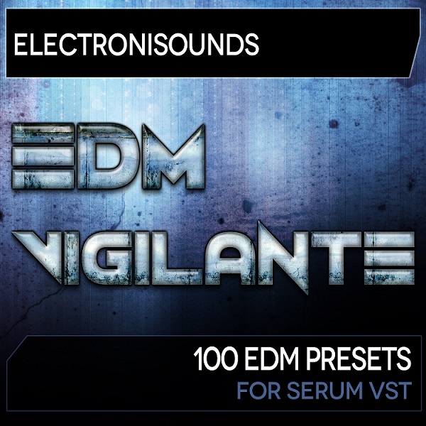 edm vigilante for serum