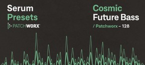 patchworx cosmic future bass – serum presets