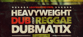 dubmatix presents – heavyweight dub & reggae