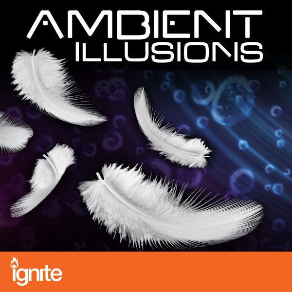 ambient illusions for ignite