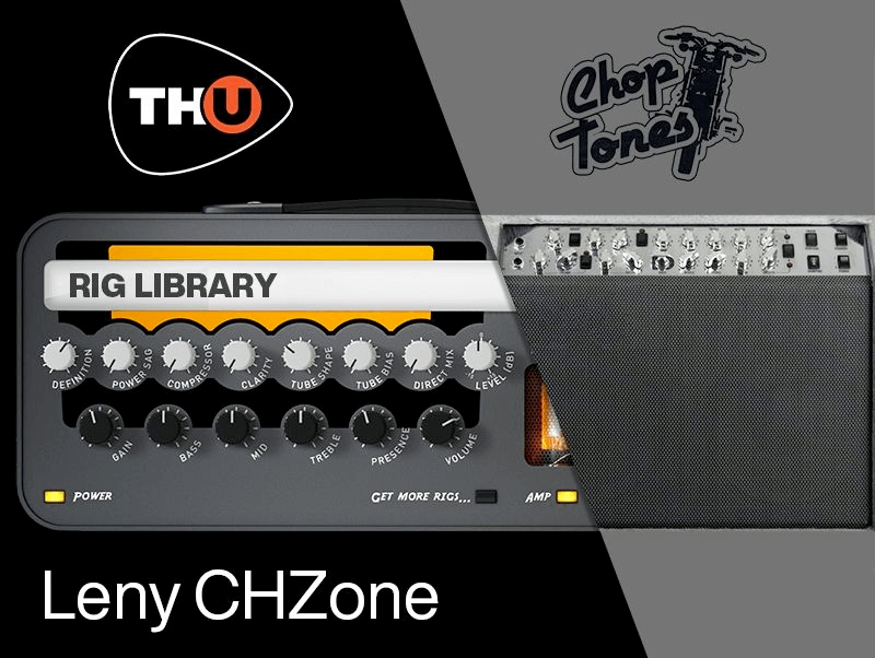 th-u rig library: choptones leny chzone