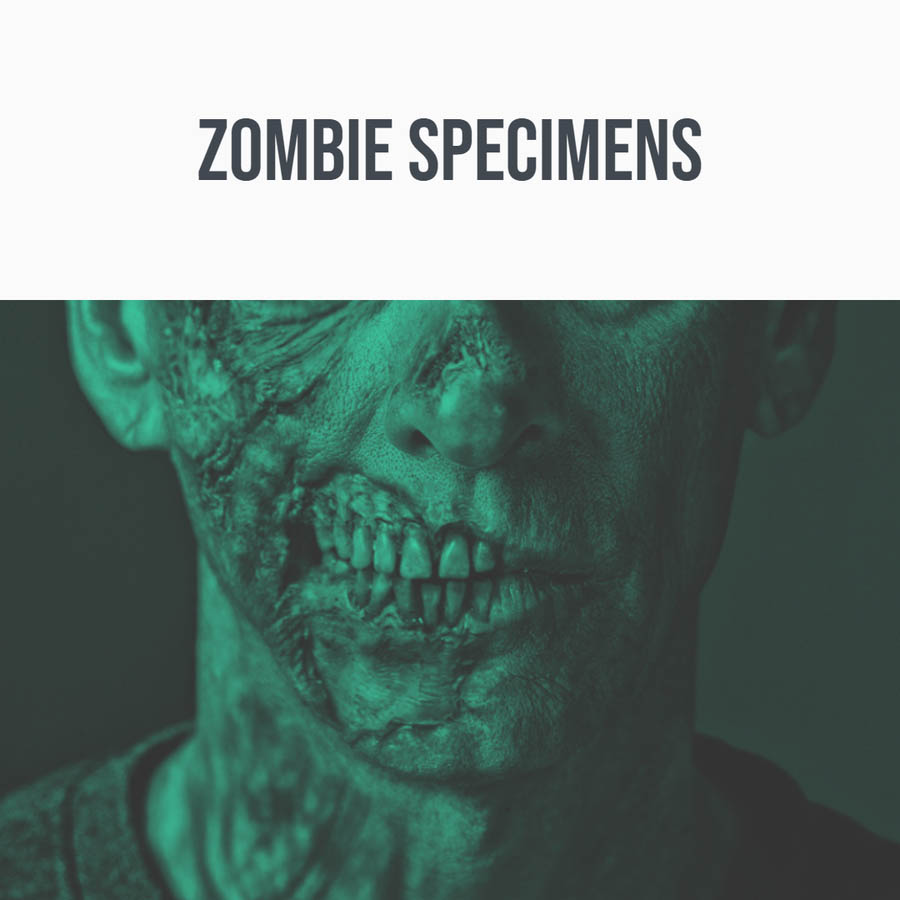 zombie specimens