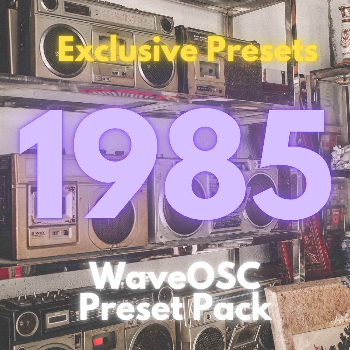 1985 – waveosc preset pack