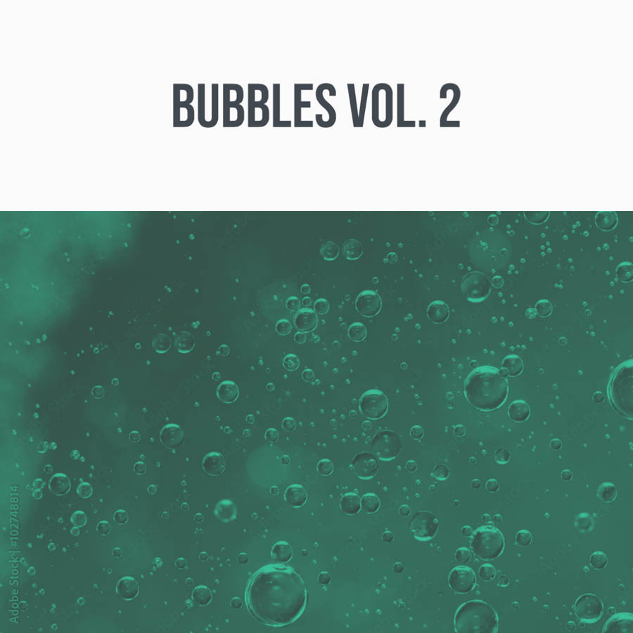 bubbles vol. 2