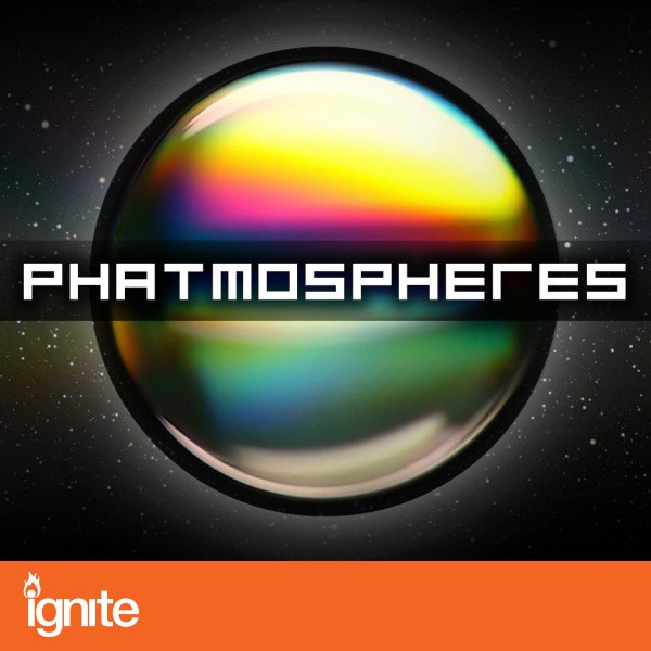 phatmosphere for ignite