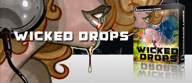 wicked drops