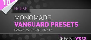 monomade house – vanguard presets