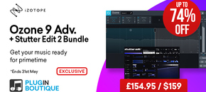 ozone 9 advanced + stutter edit 2 bundle (exclusive)
