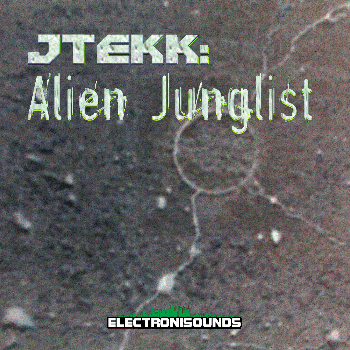 jtekk – alien junglist