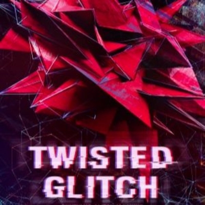 twistedglitchvol.1