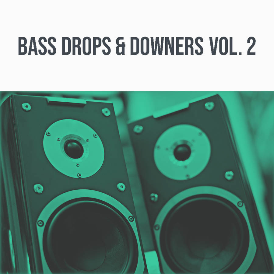 bass drops and downers vol. 2