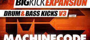 bigkick expansion v16 – drum & bass v3 kicks with machinecode
