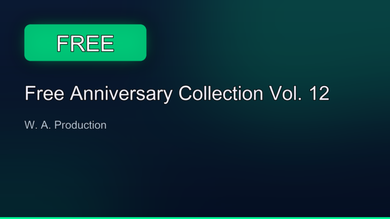 無料で257ドル超えの即戦力を一気取り。W. A. Production『Free Anniversary Collection Vol. 12』が4月23日まで無償配布中